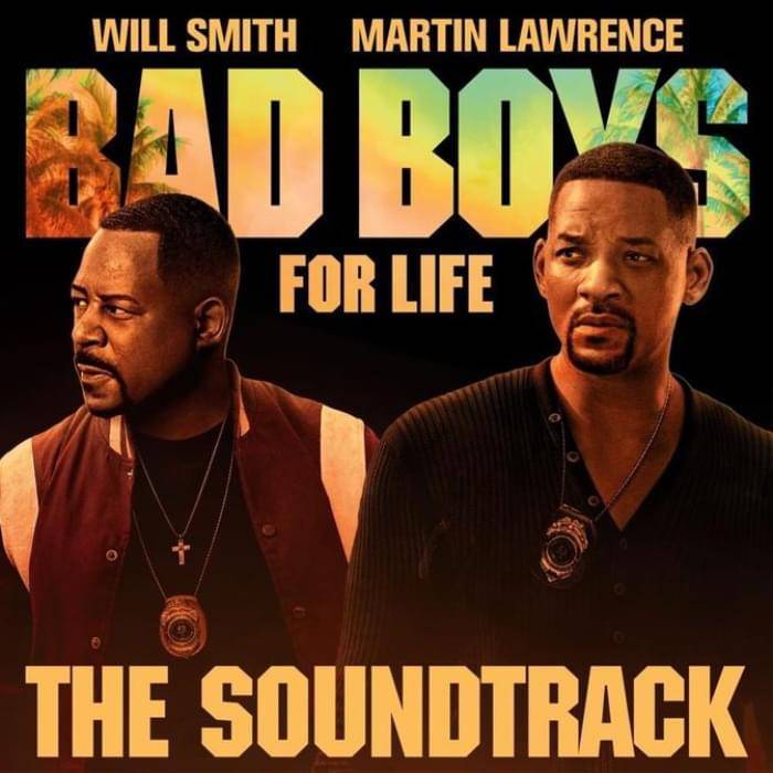 Read All The Lyrics To The ‘Bad Boys For Life’ Soundtrack - genius.com