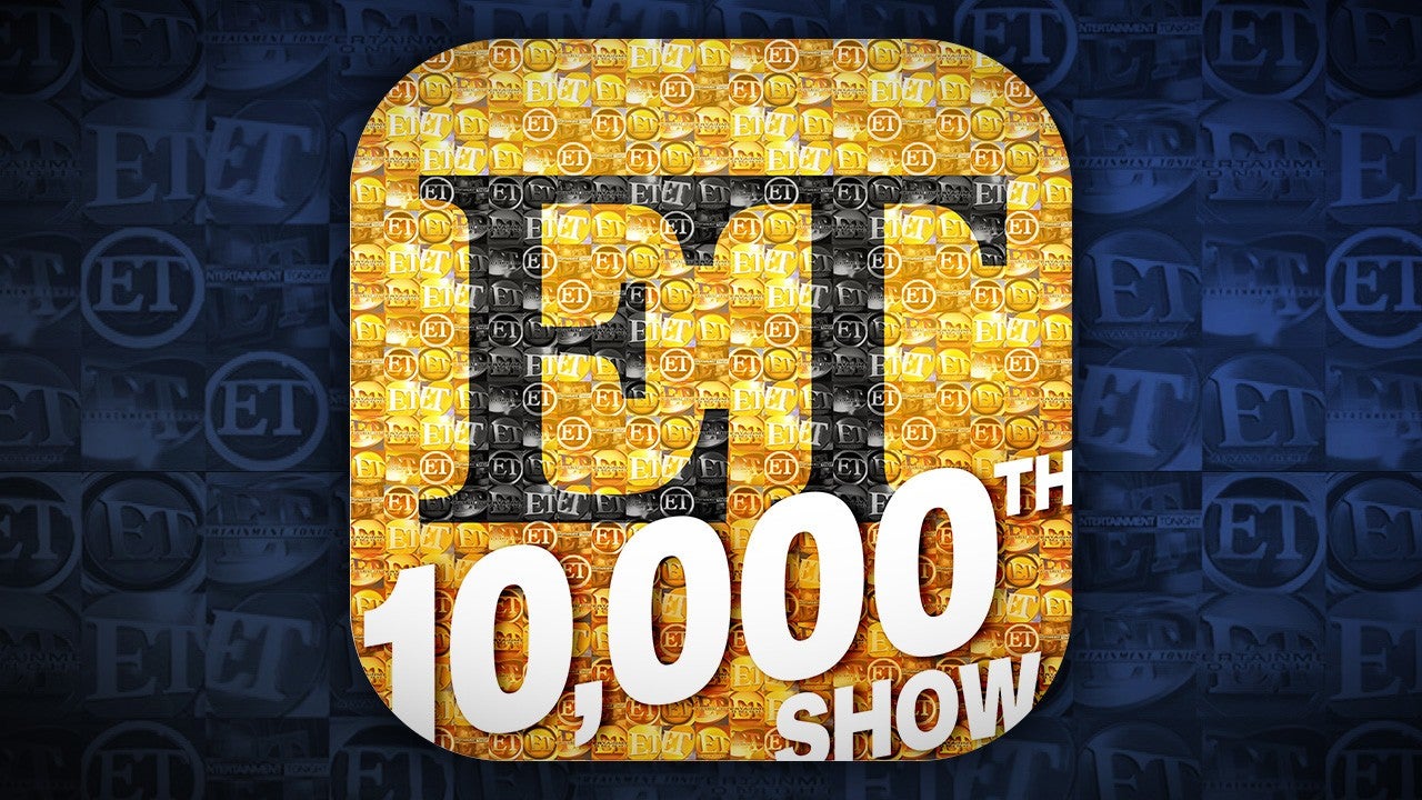Entertainment Tonight to Celebrate Historic 10,000th Episode and Receive a Guinness World Records Title - www.etonline.com