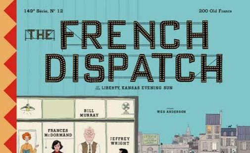‘The French Dispatch’ - www.thehollywoodnews.com - France - county Owen - city Murray