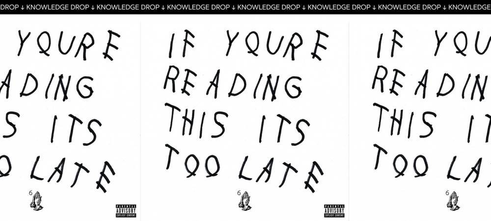 Knowledge Drop: Drake’s ‘If You’re Reading This It’s Too Late’ Was Originally Going To Be A ‘Gangsta Grillz’ Mixtape - genius.com