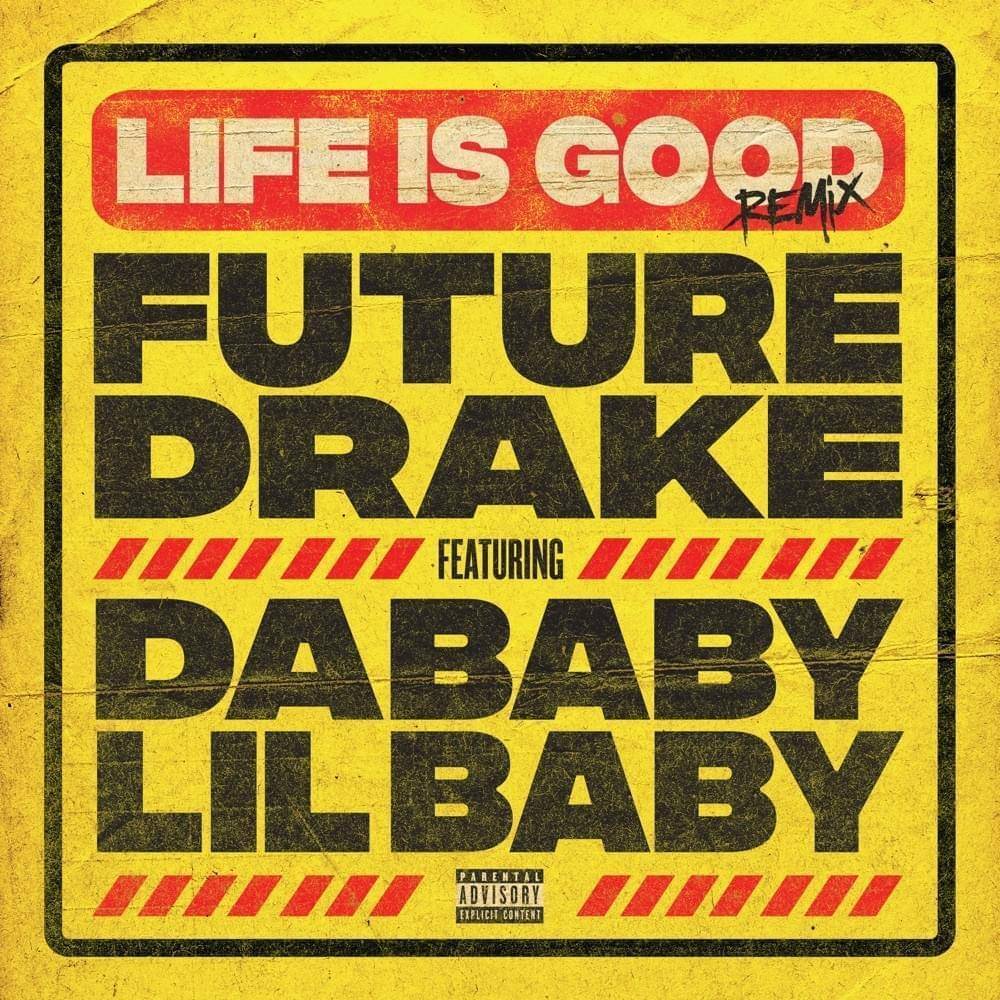 Future &amp; Drake Drop The “Life Is Good” Remix With DaBaby &amp; Lil Baby - genius.com - state Massachusets