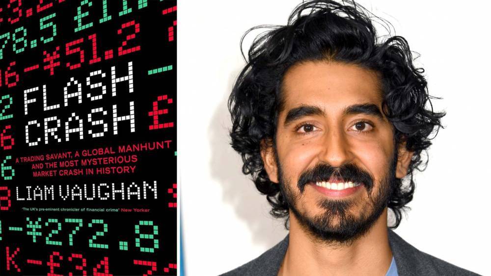 Dev Patel to Star in 'Flash Crash' for New Regency and See-Saw (Exclusive) - www.hollywoodreporter.com