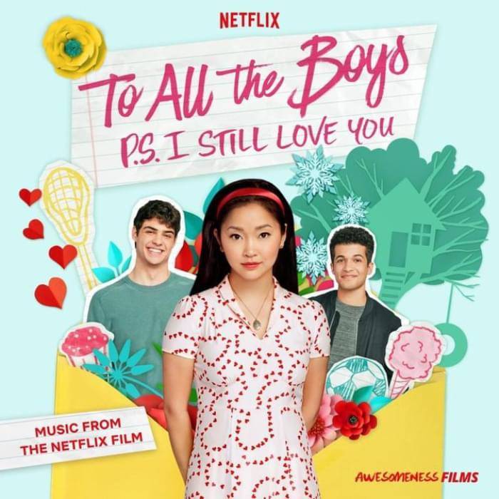 Read All The Lyrics To The ‘To All The Boys: P.S. I Still Love You’ Soundtrack - genius.com