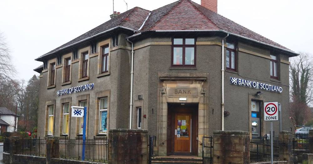 ‘Hammer blow’ as two rural Bank of Scotland branches are to close this summer - www.dailyrecord.co.uk - Scotland