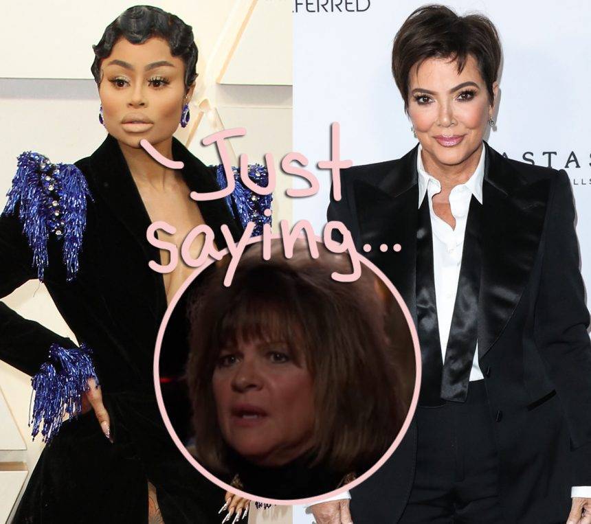 Blac Chyna Compares Kris Jenner To ‘Bachelor Mom Barb’ In Epic Shade-Filled Legal Statement! - perezhilton.com