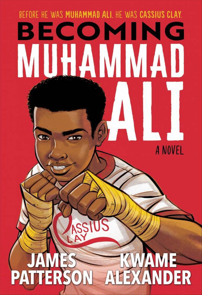 One-Two Punch: James Patterson And Kwame Alexander Team Up On Muhammad Ali Book - etcanada.com