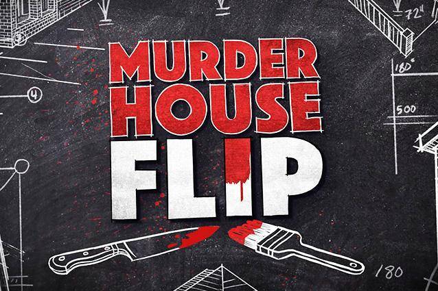 See the Trailer for Quibi series ‘Murder House Flip’ - www.hollywood.com