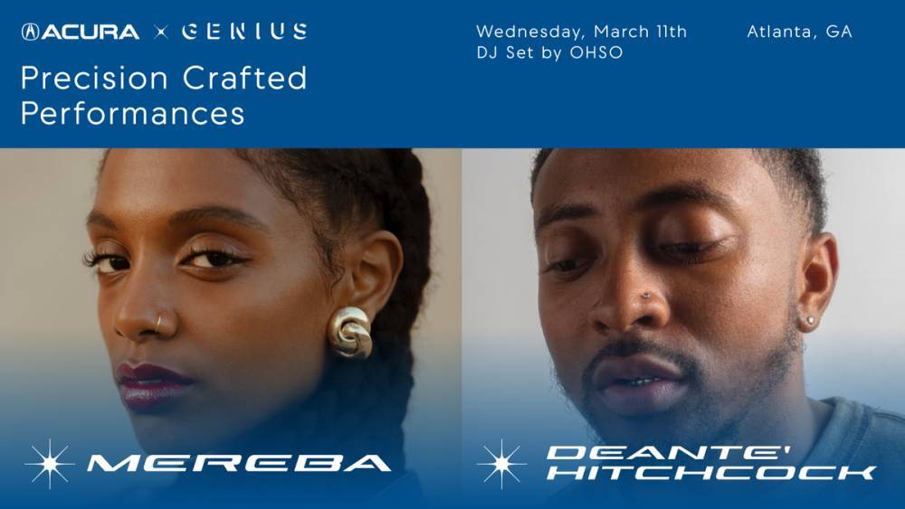 Acura x Genius: Precision Crafted Performances Is Going Down In Atlanta With Mereba & Deante’ Hitchcock - genius.com - Los Angeles - Miami - Atlanta - New York