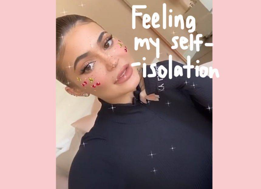 Kylie Jenner Shares Ways To Keep Busy While Social Distancing: ‘Being At Home Is Fun’ - perezhilton.com