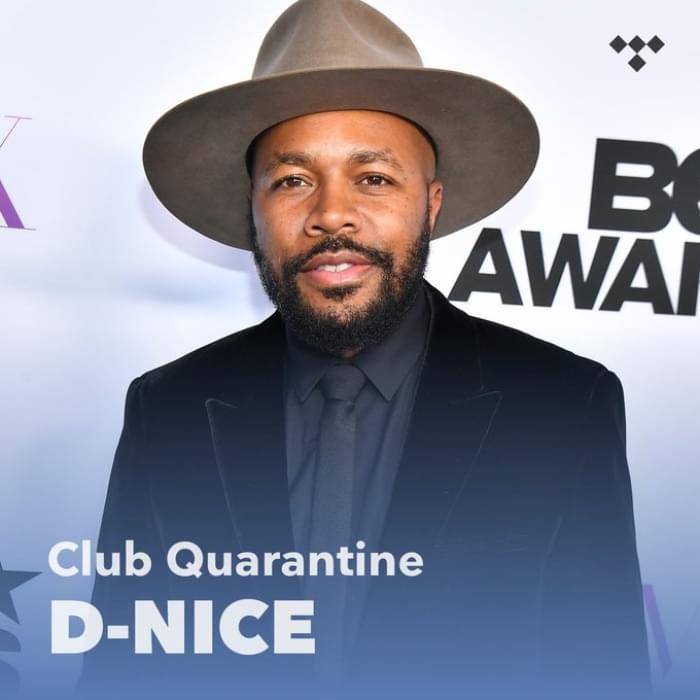 Relive D-Nice’s Club Quarantine Livestream Party With This 15-Hour Tidal Playlist - genius.com