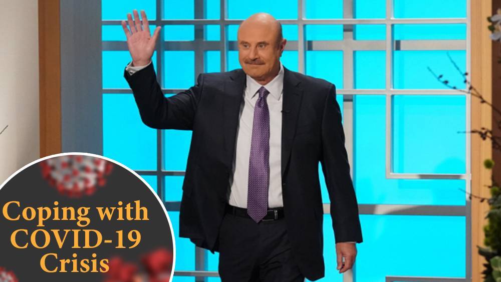 Coping With COVID-19 Crisis: Dr. Phil On Maintaining A Talk Show And Mental Health During Shutdown, Urges Politicians To “Shut Up & Let The Scientists Speak” - deadline.com