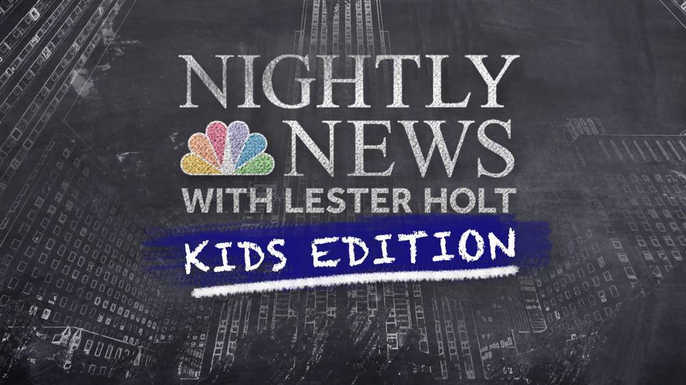 ‘NBC Nightly News’ Launches Kids’ Edition (EXCLUSIVE) - variety.com