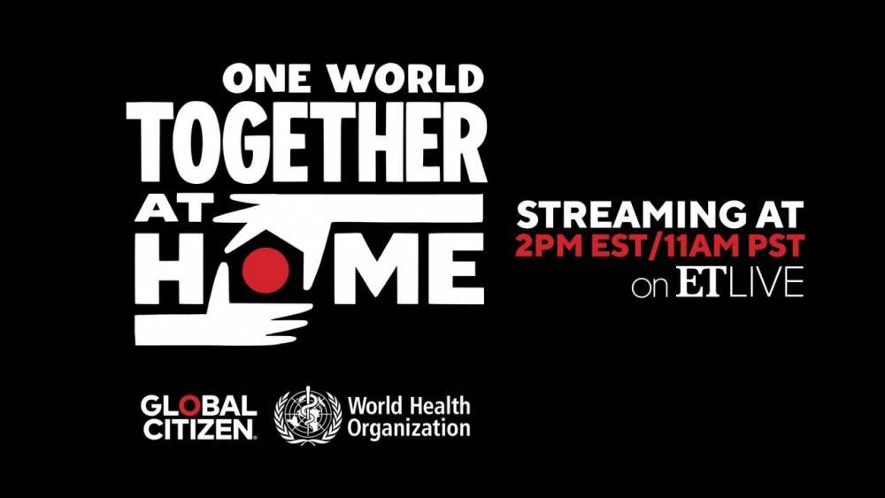 How to Watch the 'One World: Together at Home' Special - www.etonline.com