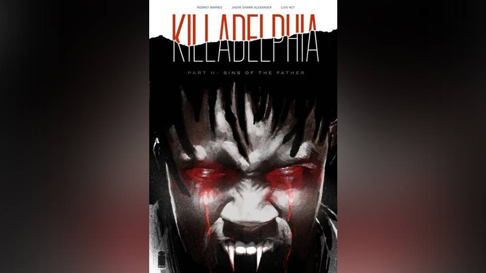 Levantine Lands Rights To Turn Graphic Novel Series ‘Killadelphia: Sins Of The Father’ Into TV Series - deadline.com