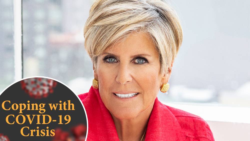 Coping With COVID-19 Crisis: Suze Orman Explains How To Rescue Your Finances, Keep Your Health Insurance & Manage Debt With Zero Income - deadline.com