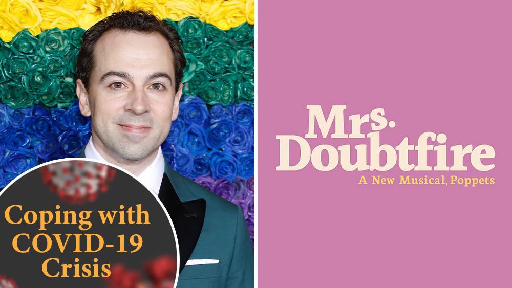 Coping With COVID-19 Crisis: Broadway’s ‘Mrs. Doubtfire’ Star Rob McClure Knows He’s A Lucky Guy, But Still… - deadline.com