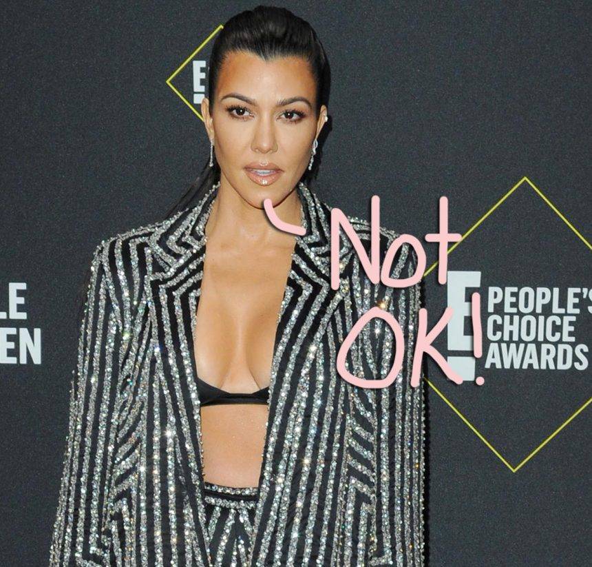 Kourtney Kardashian Posts About ‘Things I’m Not OK With’ Amid Scott Disick’s Rehab Check-In Drama - perezhilton.com