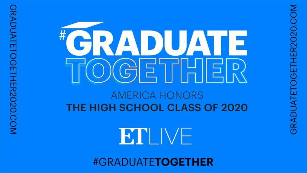 How to Watch the 'Graduate Together' Class of 2020 Special - www.etonline.com