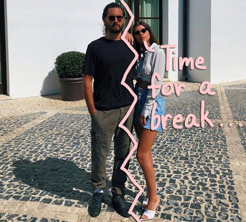 Scott Disick & Sofia Richie Are ‘On A Break’ After Brief Rehab Stay - perezhilton.com