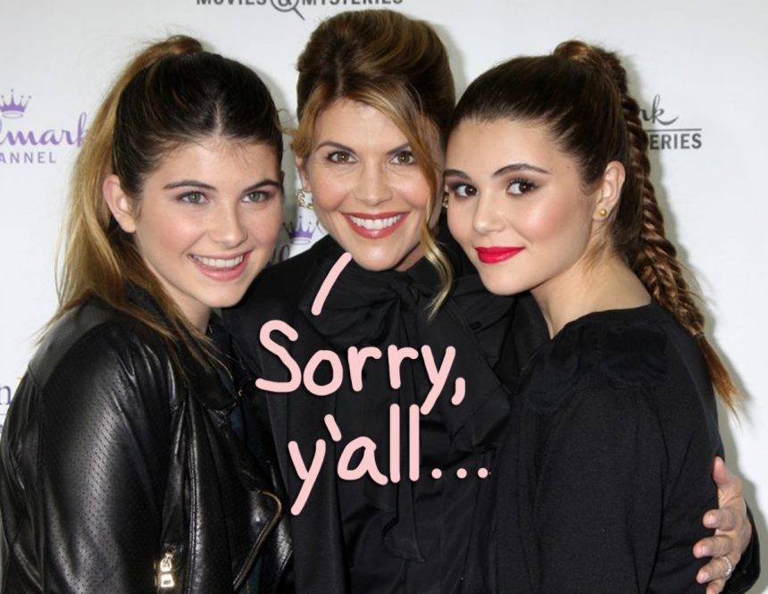 Lori Loughlin’s Daughters Are ‘Devastated’ About Their Parents’ Guilty Pleas! - perezhilton.com