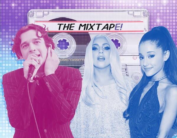 The MixtapE! Presents Lady Gaga, Ariana Grande, The 1975 and More New Music Musts - www.eonline.com