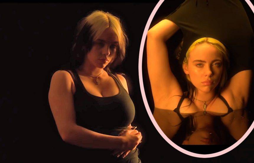 Billie Eilish Officially Releases Her Body Positive Stripping Short Film! - perezhilton.com