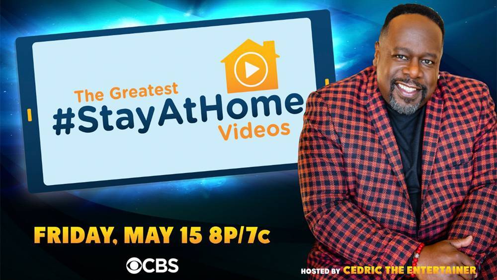 CBS’ Stay-At-Home Videos Special With Cedric The Entertainer Gets Airdate & New Title - deadline.com