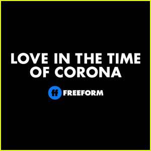'Love in the Time of Corona' Series to Premiere in August on Freeform - www.justjared.com - county Love