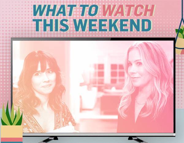 What to Watch This Weekend: Our Top Binge Picks for May 9-10 - www.eonline.com