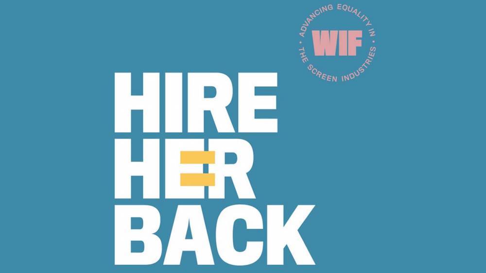Women in Film Launches "Hire Her Back" Campaign, Grant Fund to Support Inclusive Hiring Practices - www.hollywoodreporter.com - Los Angeles