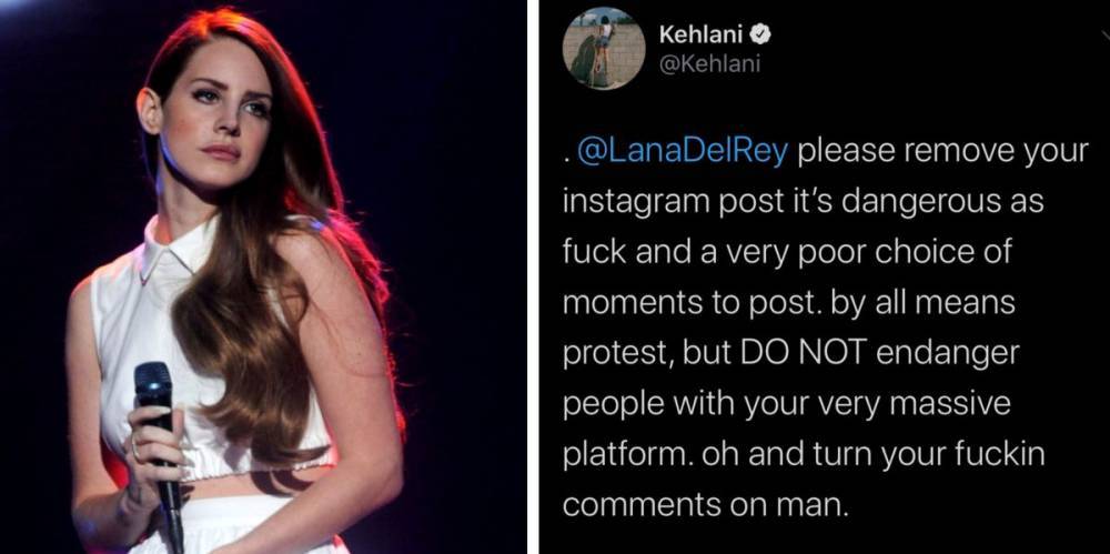 Kehlani and Tinashe Call Out Lana Del Rey for Posting Video Footage of Looters to Instagram - www.cosmopolitan.com