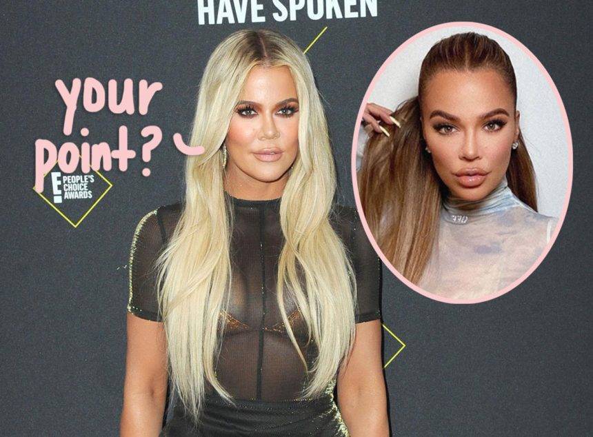 Khloé Kardashian ‘Doesn’t Care’ What Fans Think About Her Drastically Different Looks! - perezhilton.com