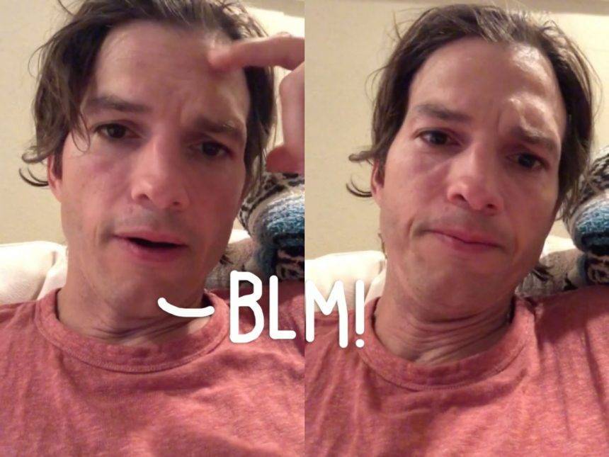 Ashton Kutcher Delivers Emotional Plea To Educate ‘All Lives Matter’ Supporters: ‘For Some People, Black Lives Don’t Matter At All’ - perezhilton.com