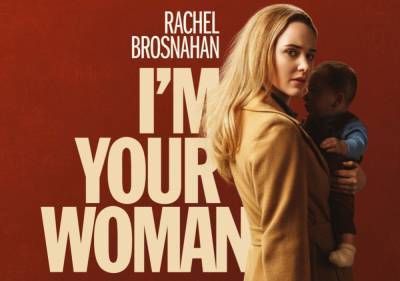 ‘I’m Your Woman’ Trailer: Rachel Brosnahan Is A Mother On A Dangerous Journey In Julia Hart’s Film - theplaylist.net