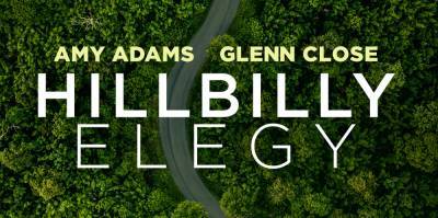 Amy Adams & Glenn Close Star in 'Hillbilly Elegy' - Watch the Trailer! - www.justjared.com - Ohio - county Adams - county Glenn