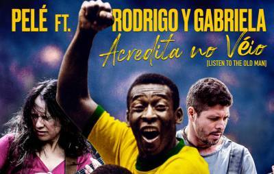 Football legend Pelé teams up with Rodrigo y Gabriela on new track - www.nme.com - Brazil - Mexico