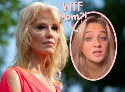 Kellyanne Conway Lied To Her Daughter About COVID Test Results — And Got Her Infected?! - perezhilton.com