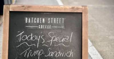 Scots cafe trolls Trump with sandwich 'full of baloney that has a small pickle' - www.dailyrecord.co.uk - Scotland - county Coffee