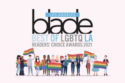 2021 Best of LGBTQ LA Readers’ Choice Award Finalist Voting - www.losangelesblade.com - Los Angeles