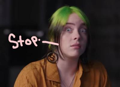 Billie Eilish Threatens To Cancel Upcoming Album After Haters Diss Her Hair! - perezhilton.com
