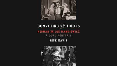 Herman And Joe Mankiewicz Biography By Relative And Filmmaker Nick Davis Looks To Ride ‘Mank’ Wave With 2021 Publication Date - deadline.com - New York