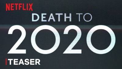 ‘Death To 2020’ Teaser: Netflix & ‘Black Mirror’ Creator Teaming Up For A Comedy About This Terrible Year - theplaylist.net