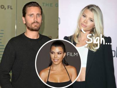 Here’s Why Scott Disick & Sofia Richie Might REALLY Be Over For Good! - perezhilton.com