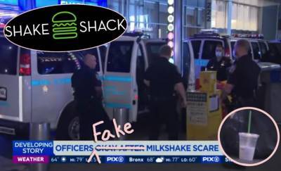 NYPD Officials Reportedly Made Up That Shake Shack ‘Poisoned Milkshake’ Story! Wait, WTF?! - perezhilton.com - New York - New York - Manhattan