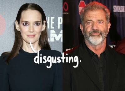 Winona Ryder Recalls Shocking Mel Gibson Encounter When He Asked If She Was A Jewish ‘Oven Dodger’ - perezhilton.com