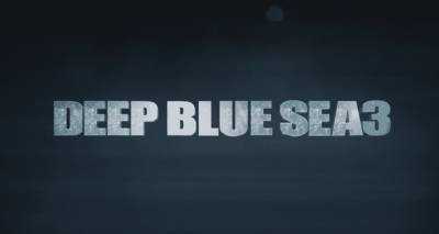 ‘Deep Blue Sea 3’ - www.thehollywoodnews.com
