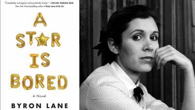 'A Star Is Bored' Book Excerpt: Carrie Fisher's Former Assistant Pens Tale Inspired by Experience (Exclusive) - www.hollywoodreporter.com