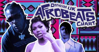 First ever Official Afrobeats Chart to launch this week to celebrate rise of Afrobeats in the UK - www.officialcharts.com - Britain