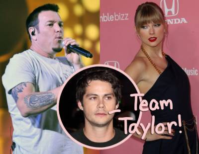 Smash Mouth Shaded Taylor Swift’s New Album — But Dylan O’Brien Fought Back! - perezhilton.com
