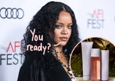 Here’s What You Can Expect From Rihanna’s New Fenty Skin! Find Out If It’s Worth The Hype HERE! - perezhilton.com